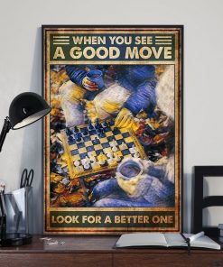 eBay Chess When You See A Good Move Look For A Better One Poster
