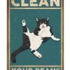 Clean Your Beans Cat Poster