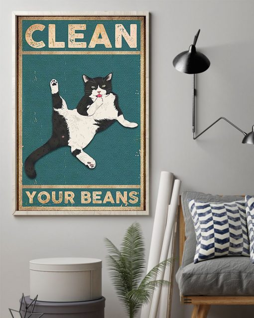 Adorable Clean Your Beans Cat Poster