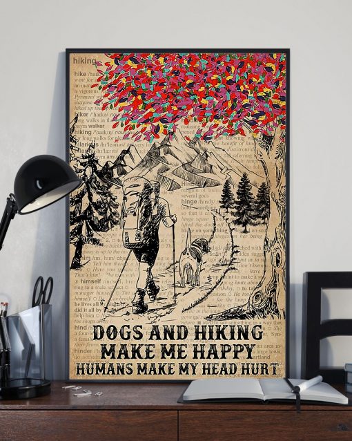 All Over Print Dogs And Hiking Make Me Happy Humans Make My Head Hurt Poster