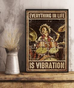 Clothing Drummer Everything In Life Is Vibration Poster