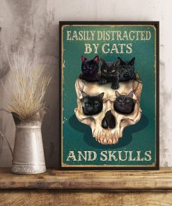 Very Good Quality Easily Distracted By Cats And Skulls Poster