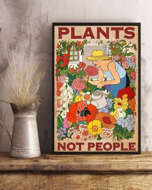 US Shop Gardening Plants Not People Poster