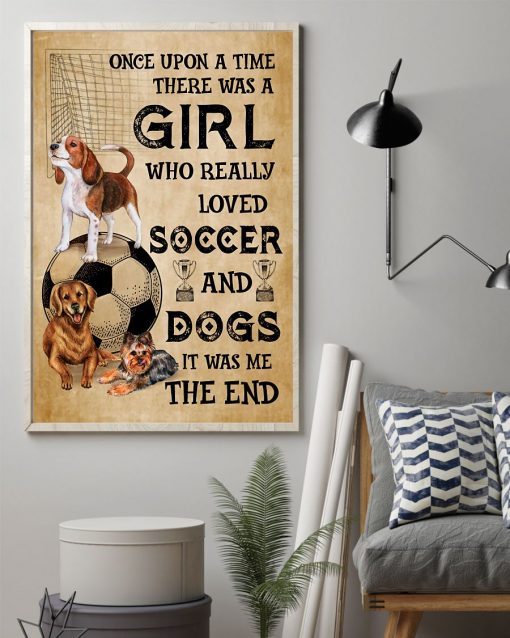 Mother's Day Gift Girl Who Really Loved Soccer And Dogs Poster