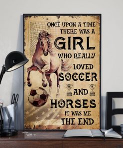Best Girl Who Really Loved Soccer And Horses Poster