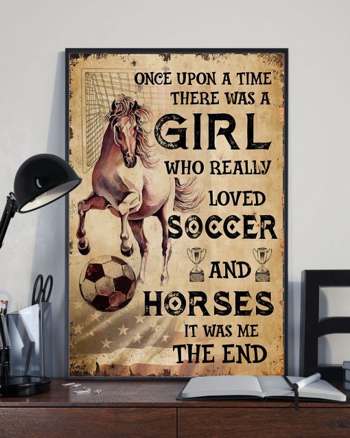 Best Girl Who Really Loved Soccer And Horses Poster