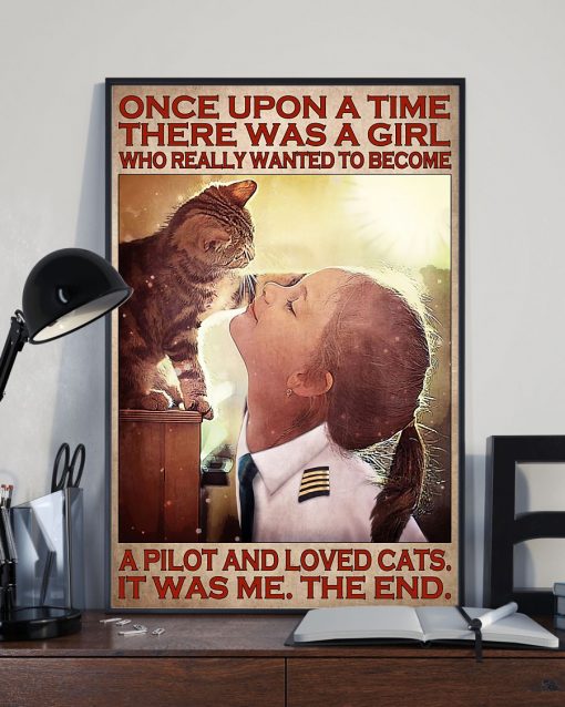 Only For Fan Girl Who Really Wanted To Become A Pilot And Loved Cats Poster