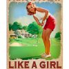 Golf I Know I Play Like A Girl Try To Keep Up Poster