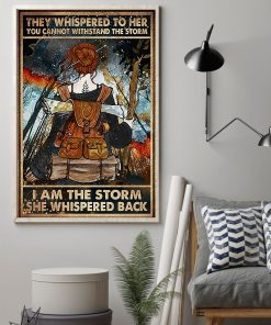 Free Hiking Hiker I Am The Storm She Whispered Back Poster
