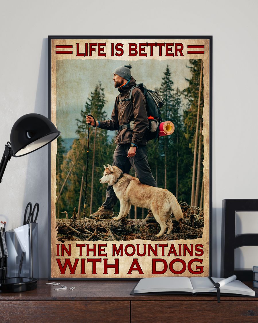 Top Hiking - Life Is Better In The Mountains With A Dog Poster
