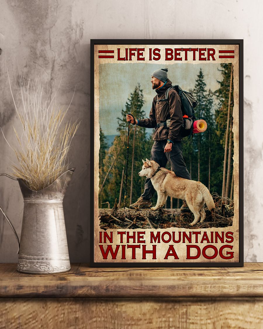 Us Store Hiking - Life Is Better In The Mountains With A Dog Poster