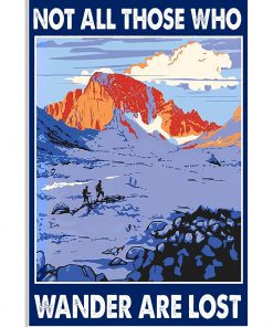 Hiking Not All Those Who Wander Are Lost Poster