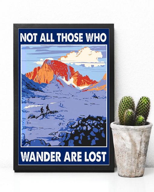 Handmade Hiking Not All Those Who Wander Are Lost Poster