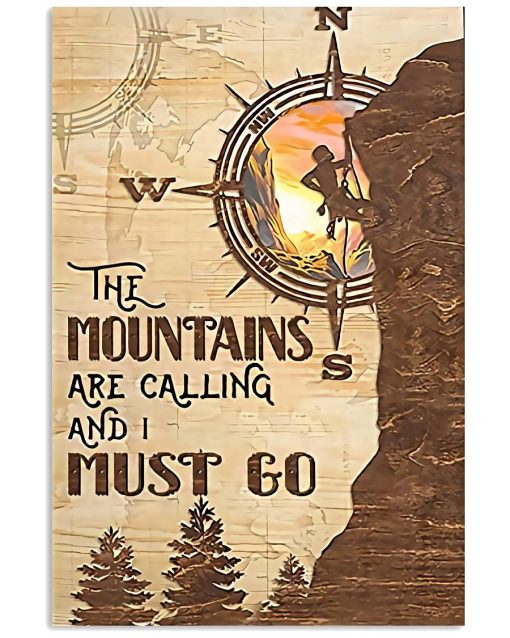 Hiking - The Mountains Are Calling And I Must Go Poster