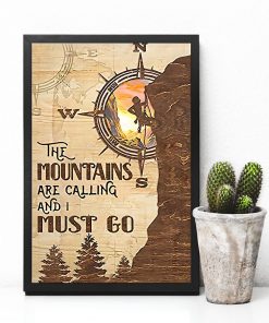 Great Quality Hiking - The Mountains Are Calling And I Must Go Poster