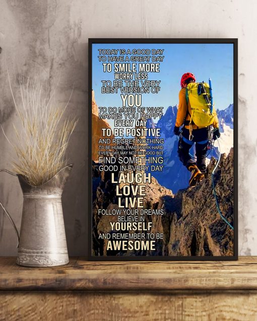 Top Rated Hiking - Today Is A Good Day To Have A Great Day Poster