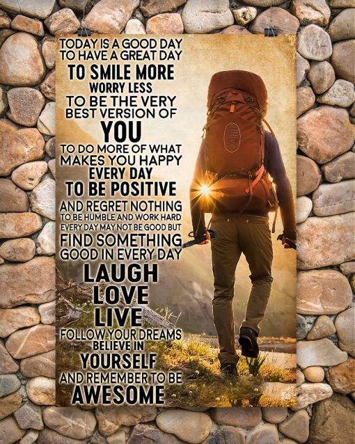 Present Hiking - Today Is A Good Day To Smile More To Positive Poster