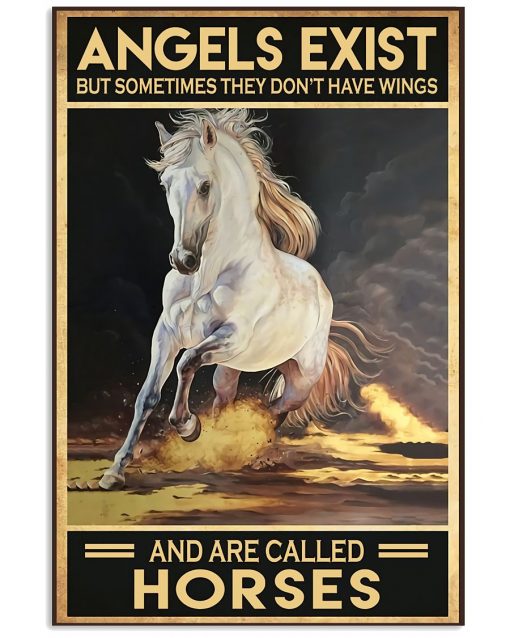 Horses Angels Exist But Sometimes They Don't Have Wings Poster
