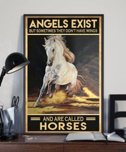 Discount Horses Angels Exist But Sometimes They Don't Have Wings Poster