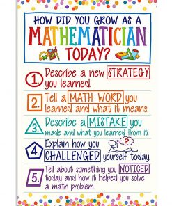 How Did You Grow As A Mathematician Today Poster