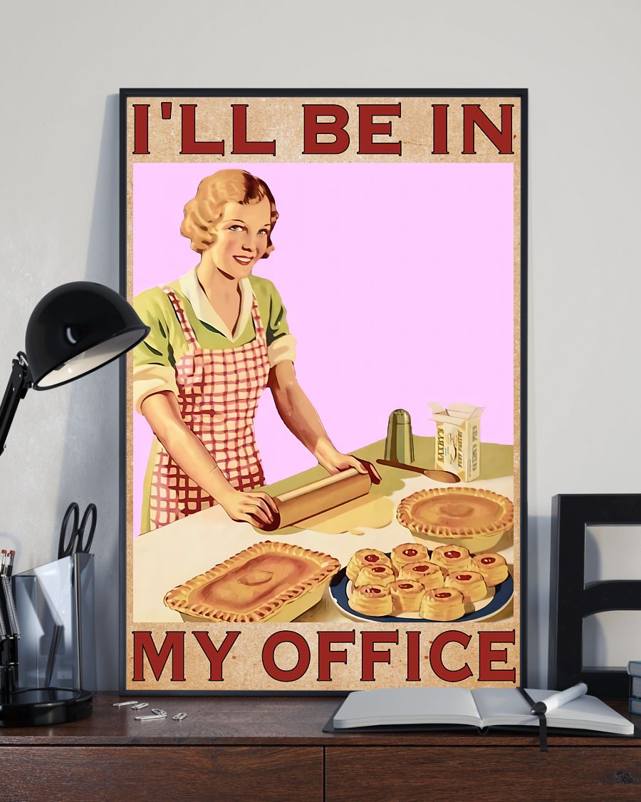 Top Selling I'll Be In My Office Baking Poster