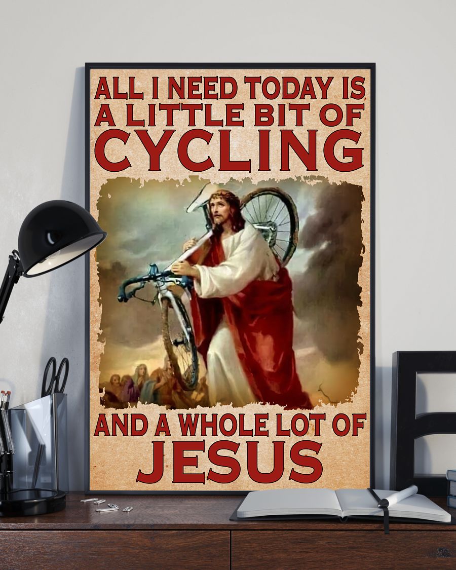 Best Gift Jesus All I Need Today Is A Little Bit Of Cycling Poster