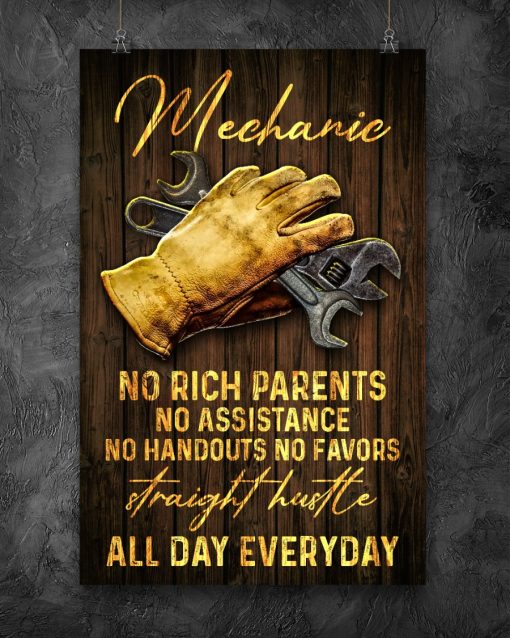 Amazon Mechanic No Rich Parents No Assistance No Handouts No Favors Straight Hustle All Day Everyday Poster