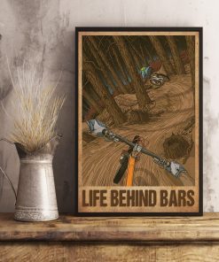 Real Mountain Biking Life Behind Bars Poster