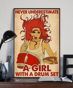 Amazing Never Underestimate A Girl With A Drum Set Poster
