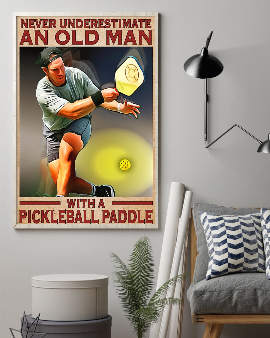 Nice Never Underestimate An Old Man With A Pickle Paddle Poster