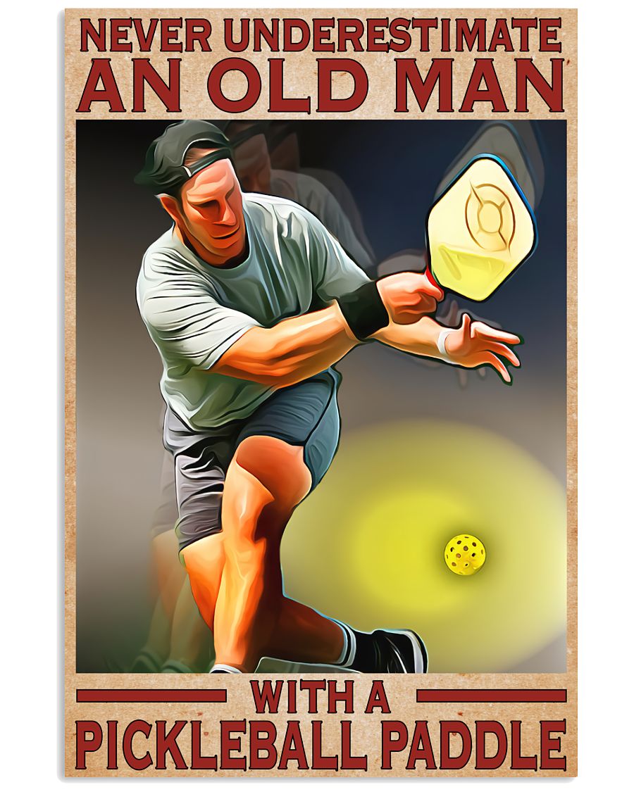 Never Underestimate An Old Man With A Pickle Paddle Poster