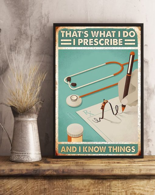 Discount Pharmacist That's What I Do I Prescribe And I Know Things Poster