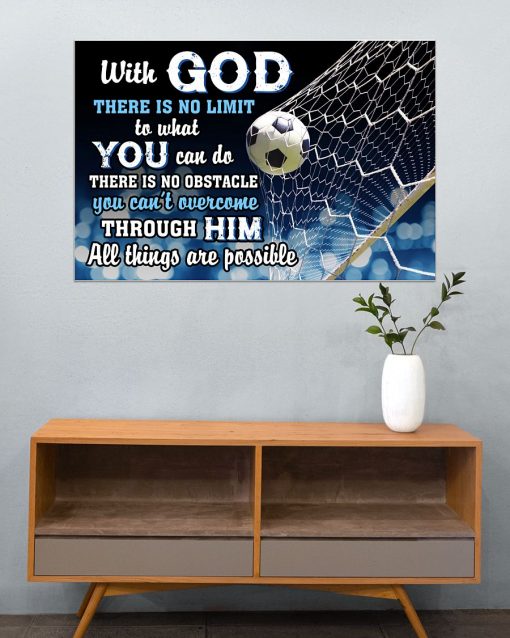 Top Selling Soccer With God There Is No Limit To What You Can Do Poster