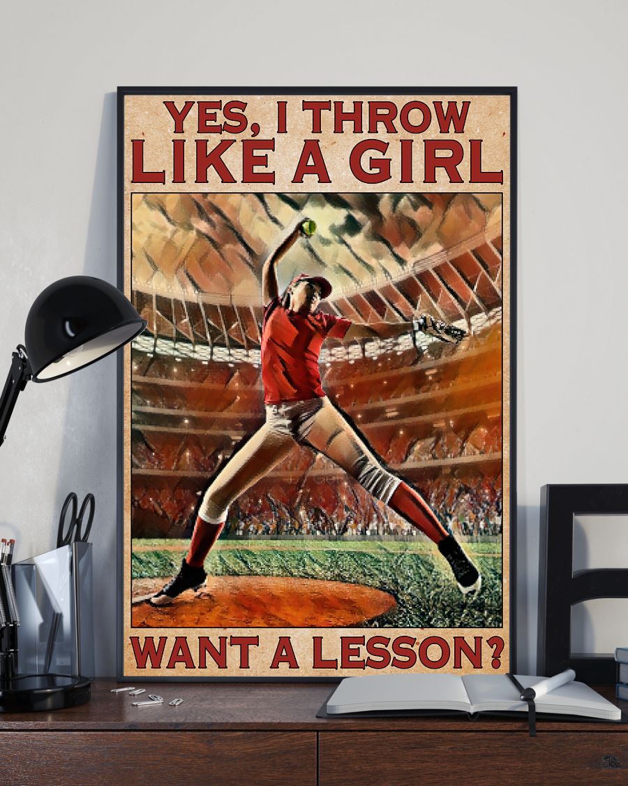 Luxury Softball Yes I Throw Like A Girl Want A Lesson Poster