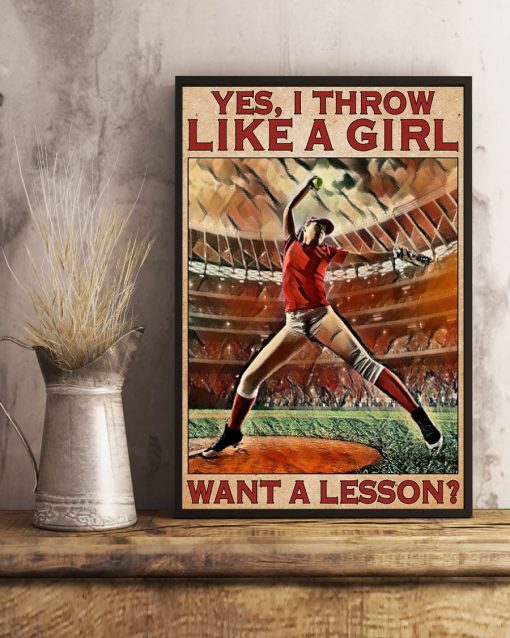 Handmade Softball Yes I Throw Like A Girl Want A Lesson Poster