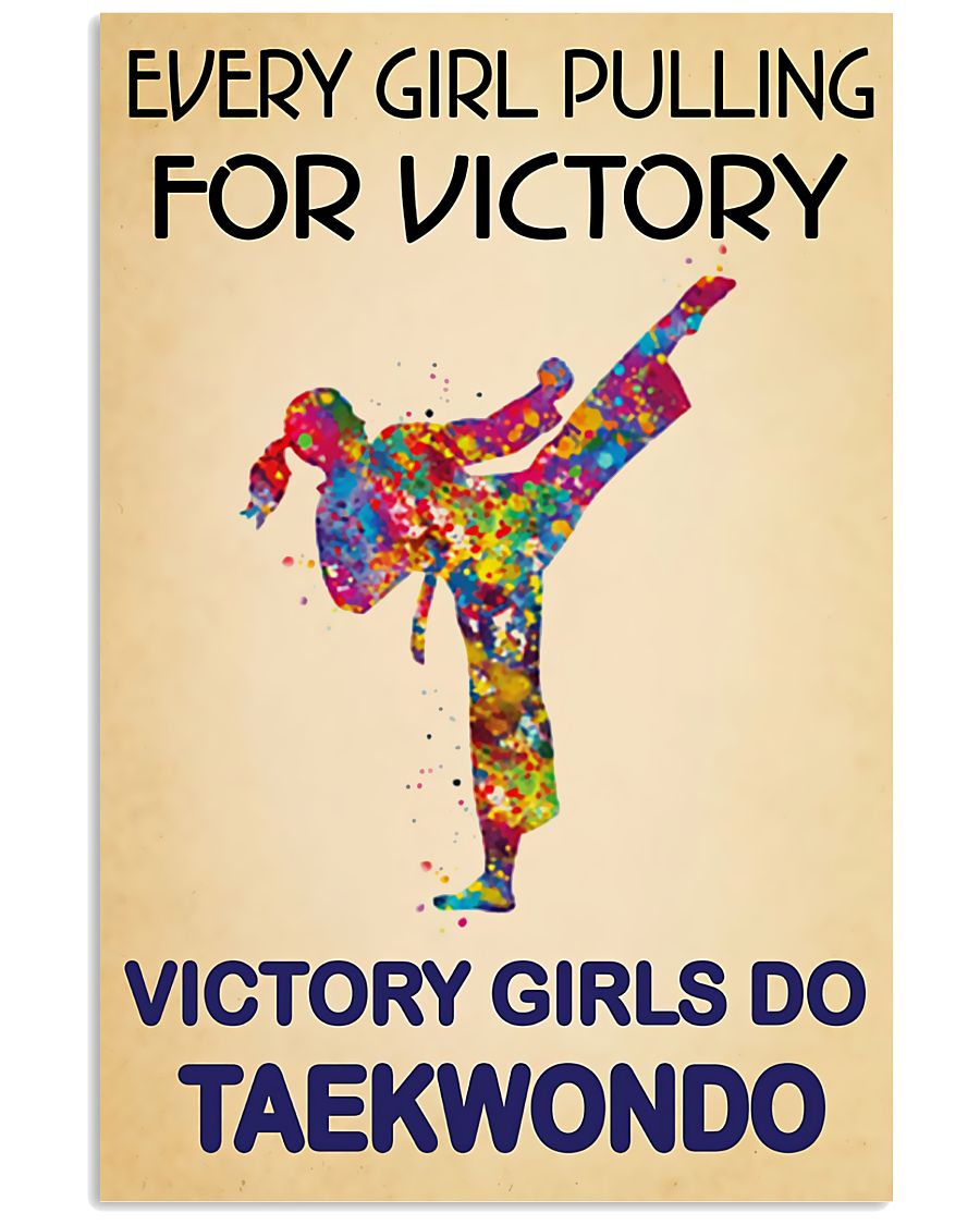 Taekwondo Every Girl Pulling For Victory Poster