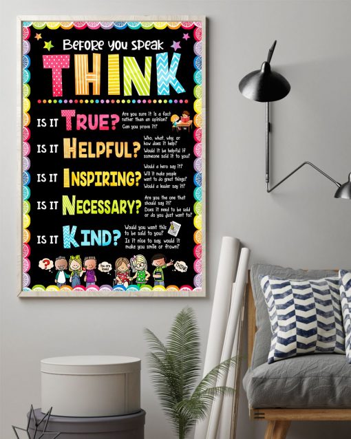 Perfect Teacher Before You Speak Think Is It True Is It Helpful Is It Inspiring Poster