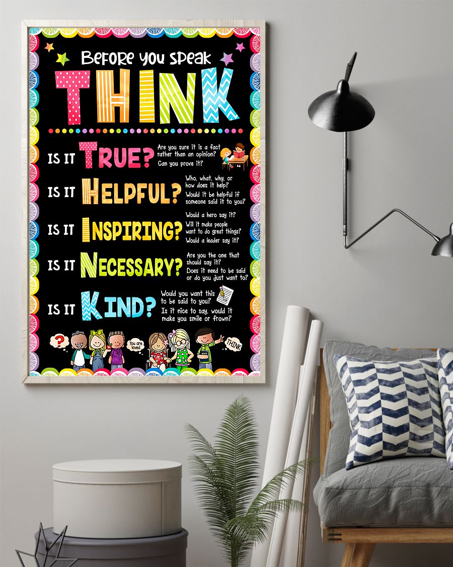 Vibrant Teacher Before You Speak Think Is It True Is It Helpful Is It Inspiring Poster