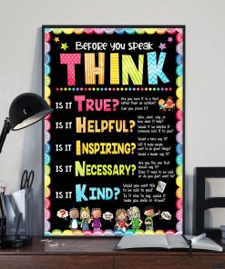 Handmade Teacher Before You Speak Think Is It True Is It Helpful Is It Inspiring Poster