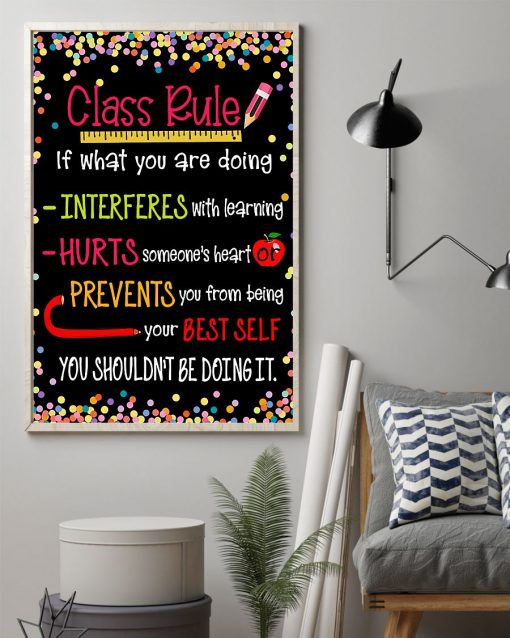 Top Selling Teacher Class Rule If What You Are Doing You Shouldn't Be Doing It Poster