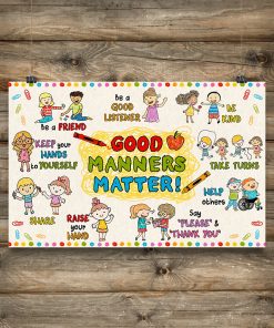 Fast Shipping Teacher Good Manners Matter Poster