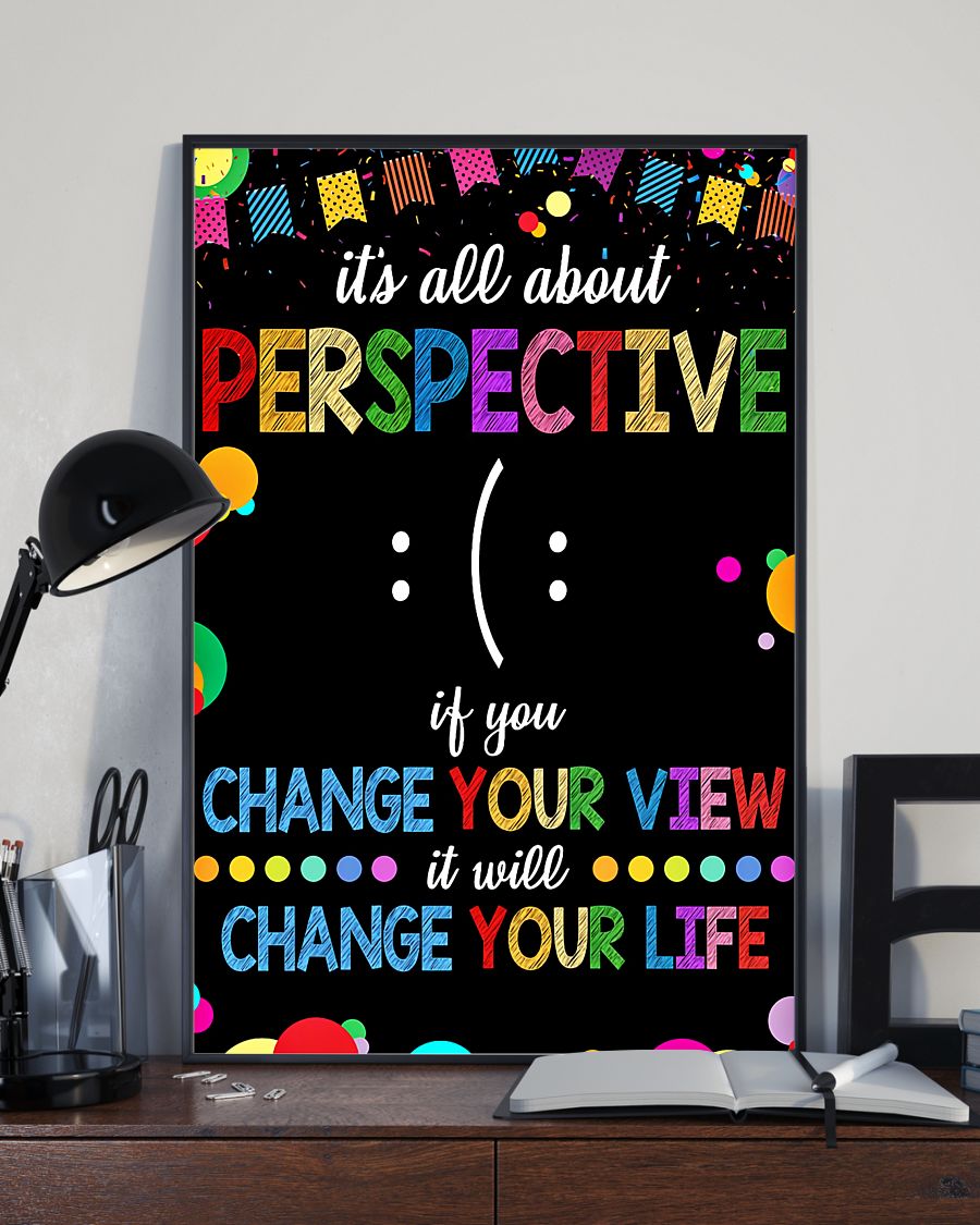 Adult Teacher It's All About Perspective If You Change Your View It Will Change Your Life Poster