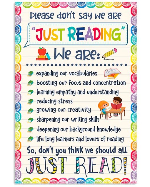 Teacher Please Don't Say We Are Just Reading Poster