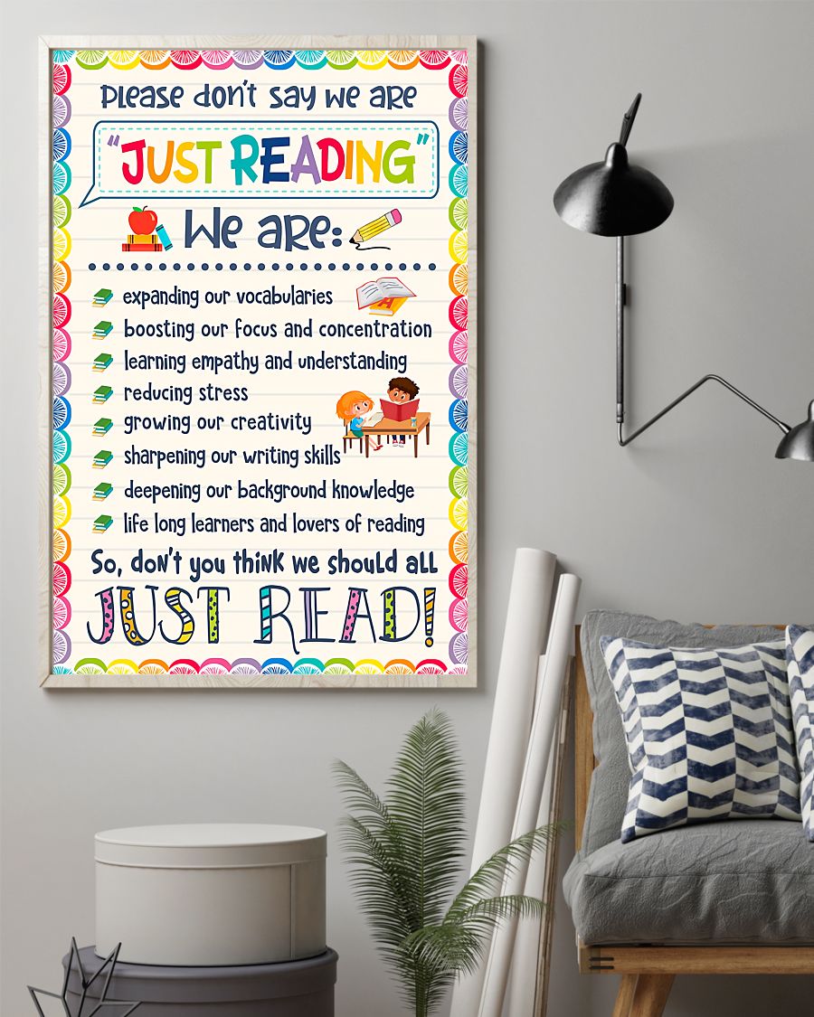Funny Tee Teacher Please Don't Say We Are Just Reading Poster