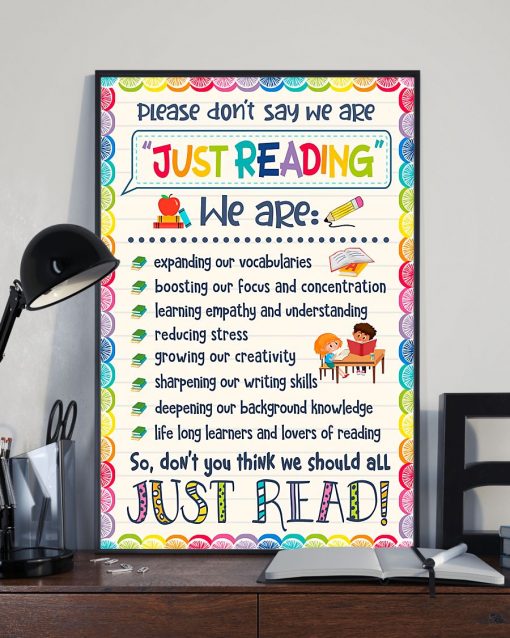 Best Teacher Please Don't Say We Are Just Reading Poster