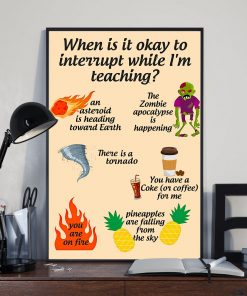 Hot Teacher When Is It Okay To Interrupt When I'm Teaching An Asteroid The Zombie Poster
