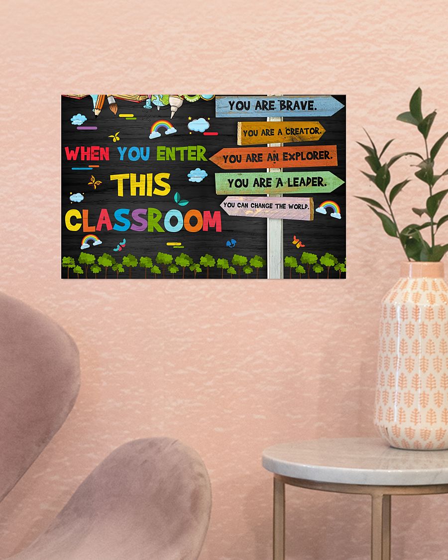 Handmade Teacher When You Enter This Classroom You Are Brave You Are A Creator Poster