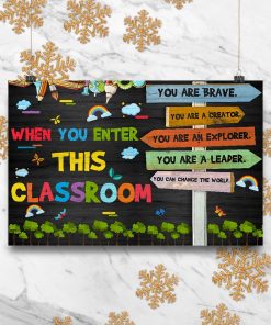 Us Store Teacher When You Enter This Classroom You Are Brave You Are A Creator Poster