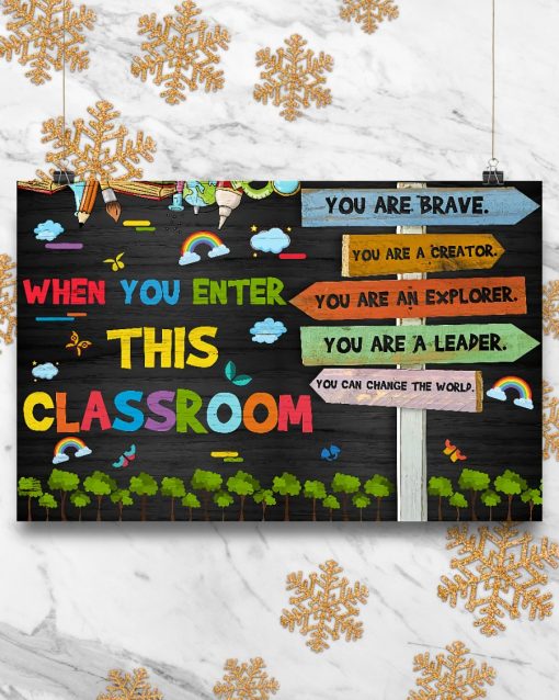 Us Store Teacher When You Enter This Classroom You Are Brave You Are A Creator Poster
