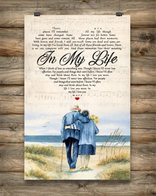 Awesome There Places I'll Remember In My Life Old Couple Poster